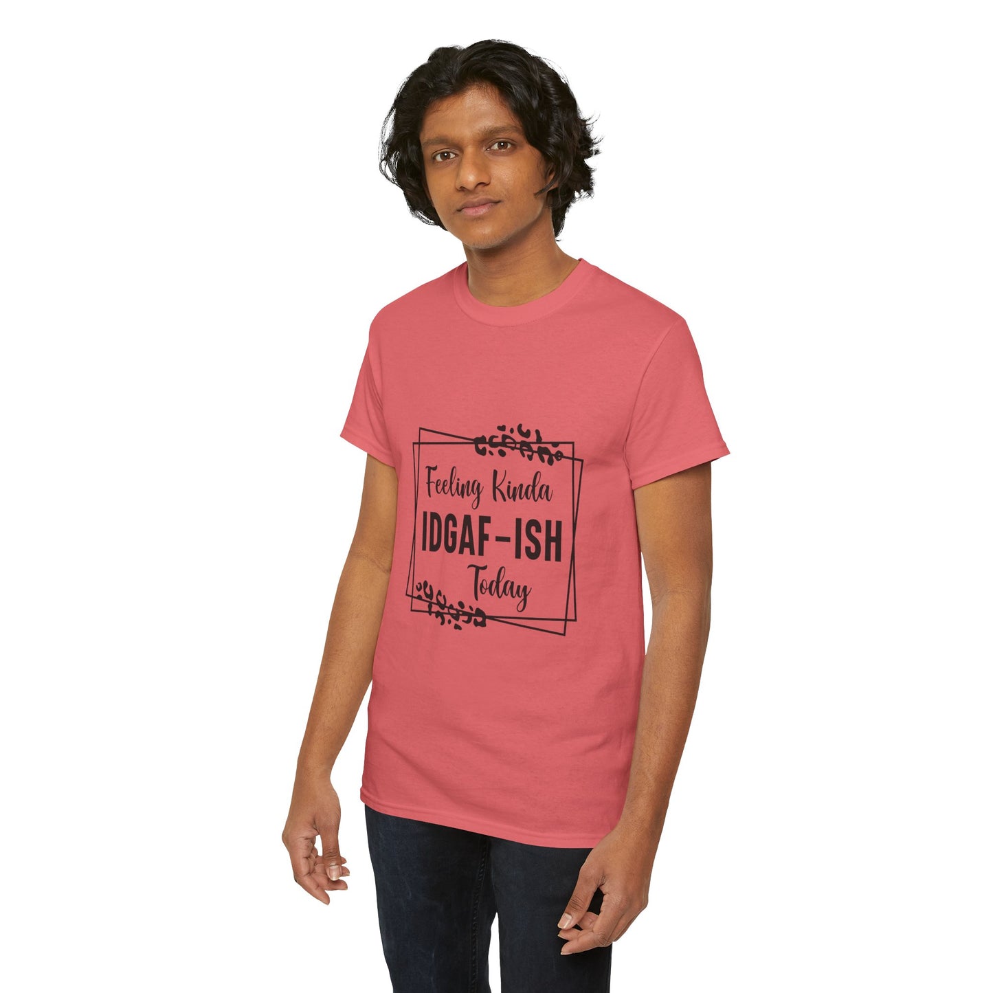 Feeling Kinda IDGAF-ISH Unisex Heavy Cotton Tee