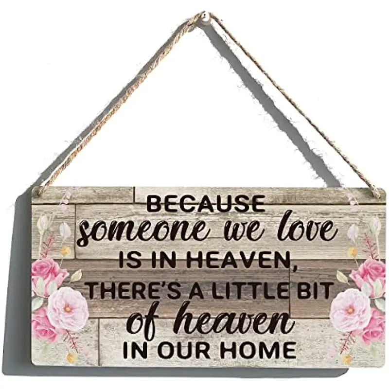 Wooden Sign "Someone Loves You In Heaven"