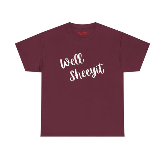 Unisex Heavy Cotton Tee - "Well Sheeyit" - Casual Wear, Gift for Friends, Fun Statement Shirt, Humor T-Shirt, Relaxed Fit Top