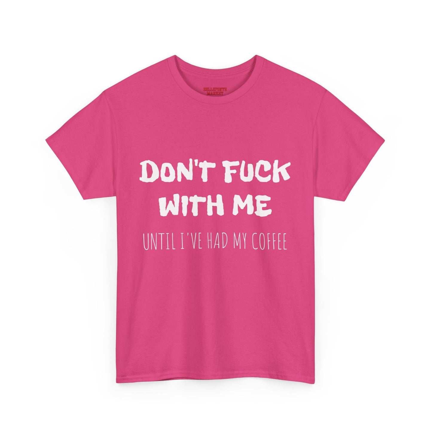 Coffee Lover Unisex Heavy Cotton Tee - "Don't F*** With Me Until I've Had My Coffee"