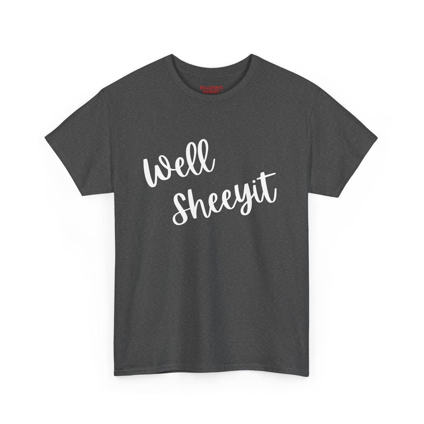 Unisex Heavy Cotton Tee - "Well Sheeyit" - Casual Wear, Gift for Friends, Fun Statement Shirt, Humor T-Shirt, Relaxed Fit Top