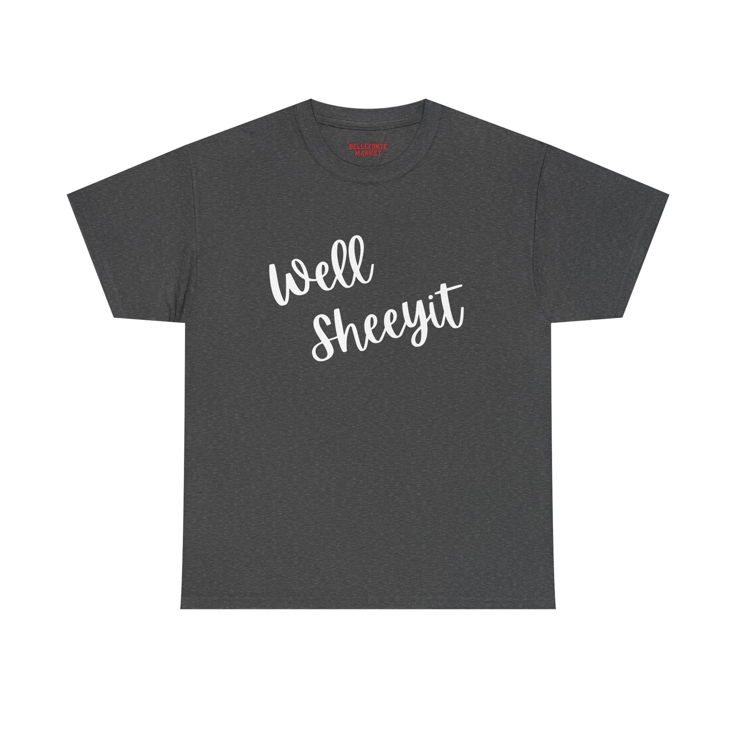 Unisex Heavy Cotton Tee - "Well Sheeyit" - Casual Wear, Gift for Friends, Fun Statement Shirt, Humor T-Shirt, Relaxed Fit Top